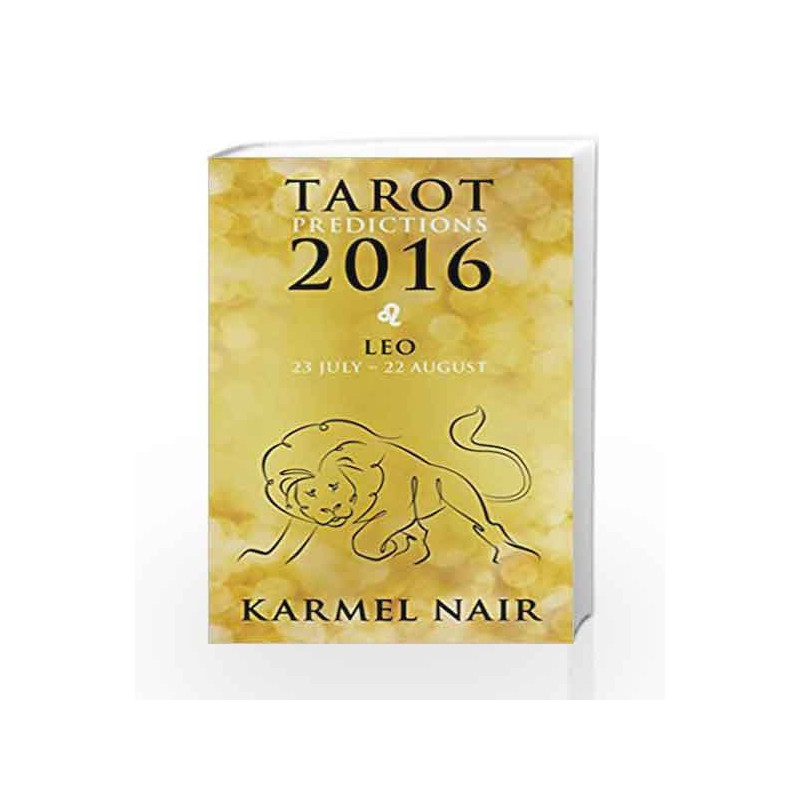 Tarot Predictions 2016: Leo by KARMEL NAIR Book-9789351776604