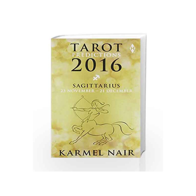 Tarot Predictions 2016: Sagittarius by KARMEL NAIR Book-9789351776680