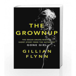 The Grownup by Gillian Flynn Book-9781474603041