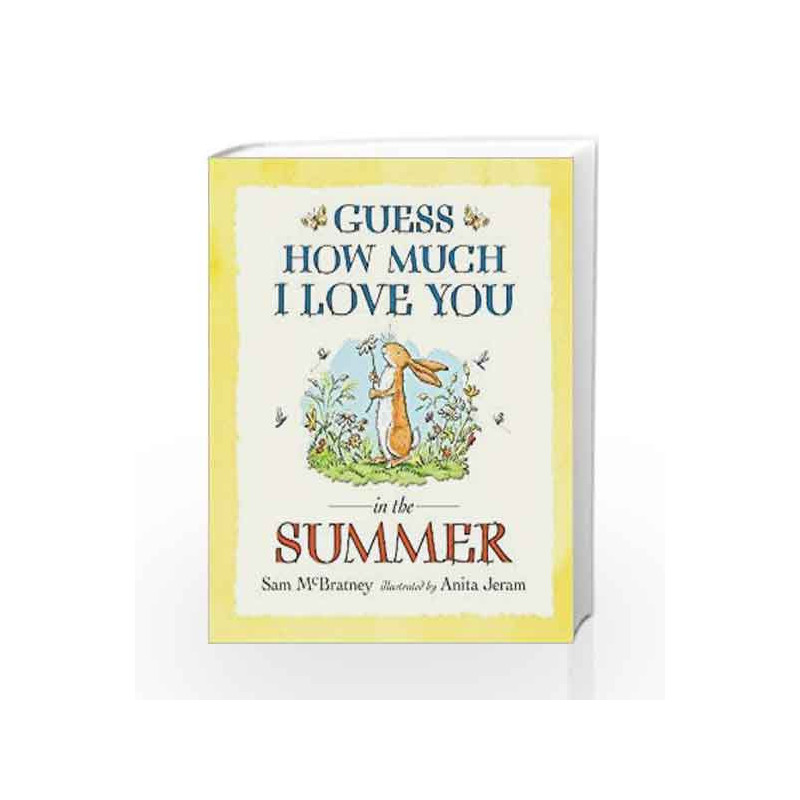 Guess How Much I Love You in the Summer by Sam  McBratney Book-9781406358179