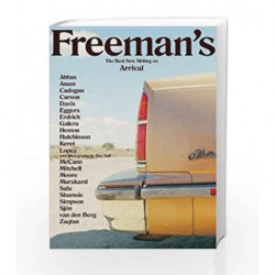 Freeman's Arrival: The Best New Writing on Arrival by John Freeman Book-9781611855418