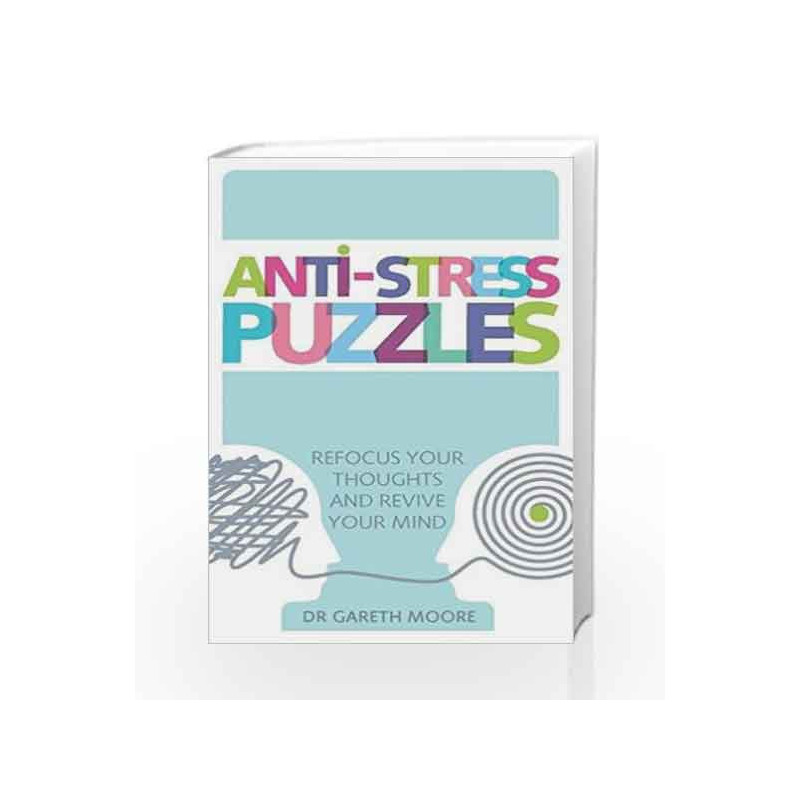 Anti-Stress Puzzles by Gareth Moore Book-9781782434740