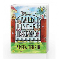 Wild in the Backyard by Arefa Tehsin Book-9780143333906