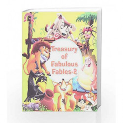 Treasury Of Fabulous Fables-2 by NA Book-9789384119744