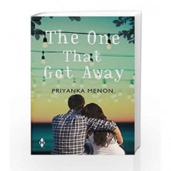 The One that Got Away by Priyanka Menon Book-9789351067979