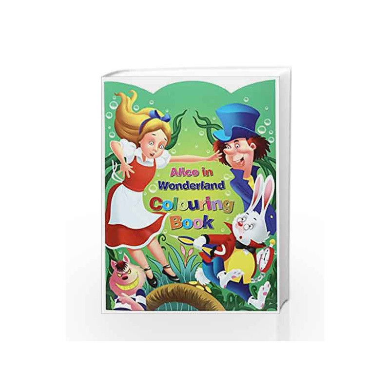 Alice in Wonderland Colouring Book by NA Book-9789385273162