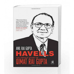 Havells: The Untold Story of Qimat Rai Gupta by Anil Rai Gupta Book-9780670088812