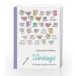 Vintage: 50 Designs to Help you De-Stress (Colouring for Mindfulness) by NA Book-9780600632917