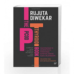 The PCOD - Thyroid Book - Compiled From Women and the Weight Loss Tamasha by Rujuta Diwekar Book-9789385724411