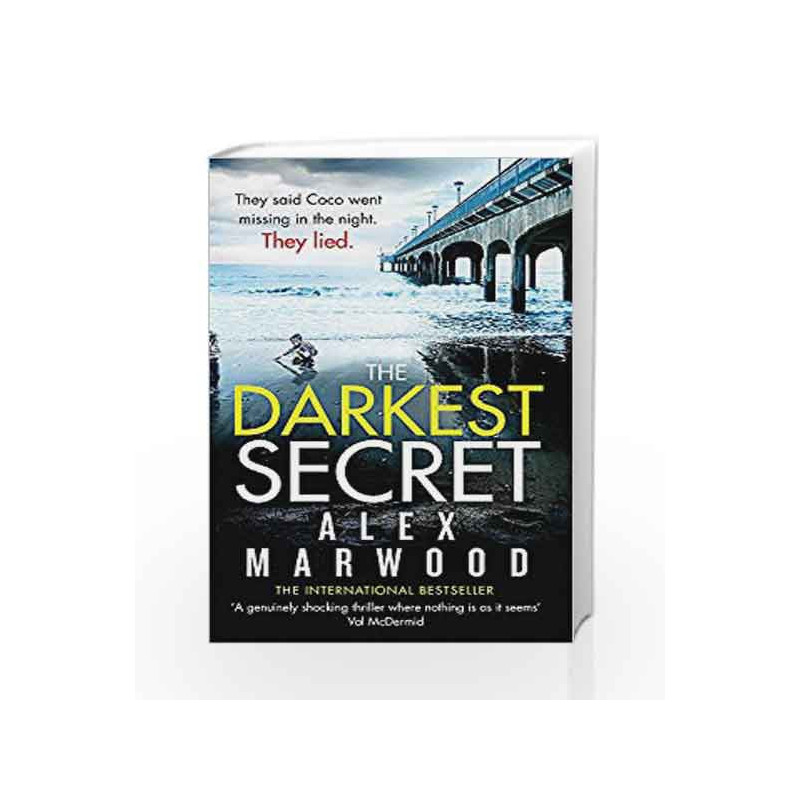 The Darkest Secret by Alex Marwood Book-9780751550719