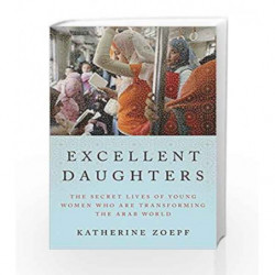 Excellent Daughters by Zoepf, Katherine Book-9781594203886