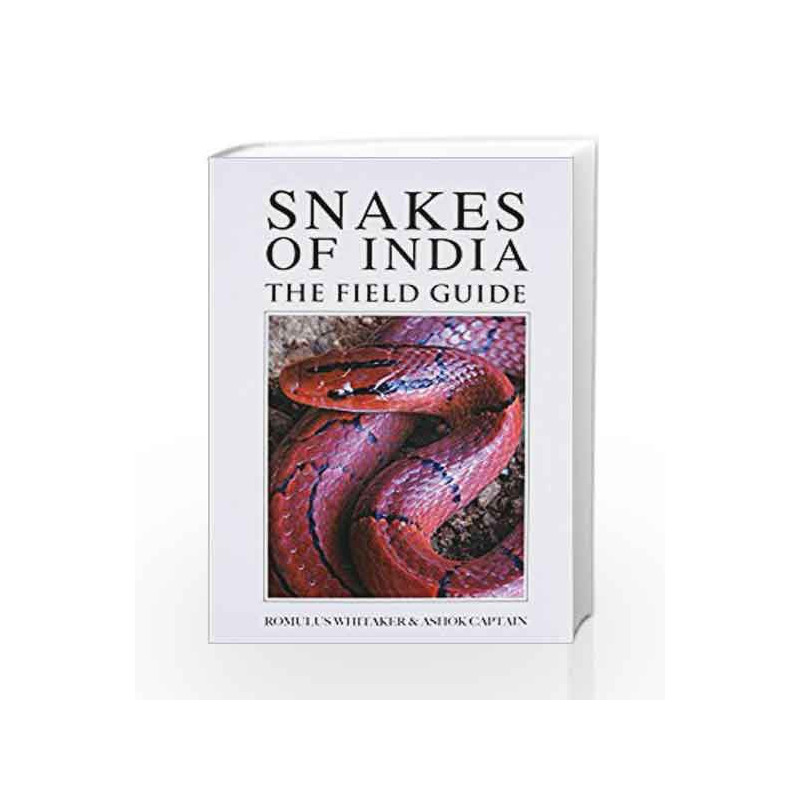 Snakes of India: The Field Guide by ASHOK CAPTAIN & ROMULUS WHITAKER Book-9789385724237