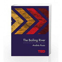 The Boiling River (TED) by Andr?s Ruzo Book-9781471151583