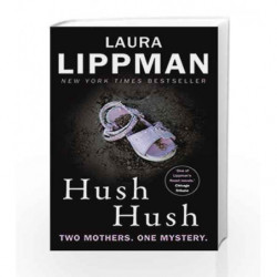 Hush Hush: A Tess Monaghan Novel by Laura Lippman Book-9780571321414