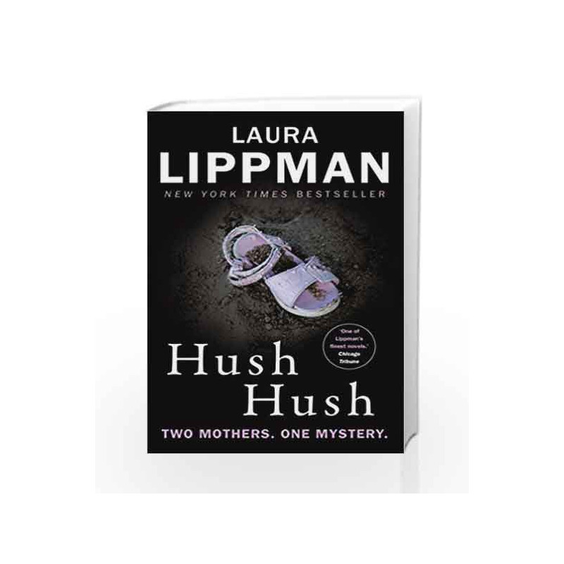 Hush Hush: A Tess Monaghan Novel by Laura Lippman Book-9780571321414