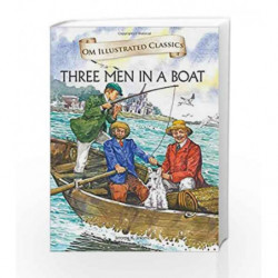 Three Men in a Boat: Om Illustrated Classics by NA Book-9789384225452