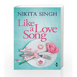 Like a Love Song by Nikita Singh Book-9789351778035