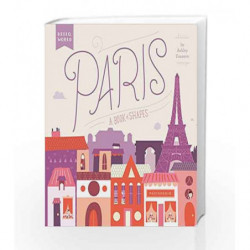 Paris: A Book of Shapes (Hello, World) by Ashley Evanson Book-9780448489155