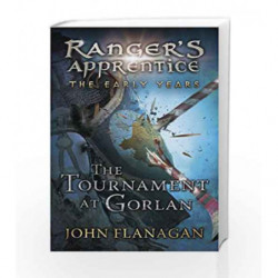 The Tournament at Gorlan (Ranger's Apprentice: The Early Years Book 1) by John Flanagan Book-9780440870821