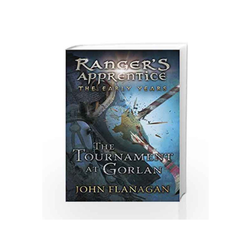 The Tournament at Gorlan (Ranger's Apprentice: The Early Years Book 1) by John Flanagan Book-9780440870821