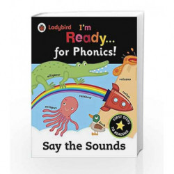 Ladybird I                  m Ready for Phonics: Say the Sounds by Ladybird Book-9780241215982