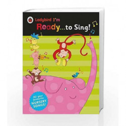 Ladybird I'm Ready to Sing!: Classic Nursery Songs to Share by LADYBIRD Book-9780241215951