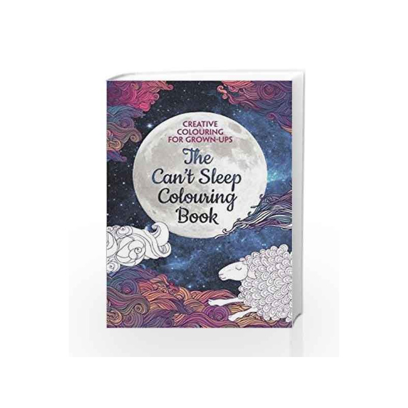 The Can't Sleep Colouring Book: Creative Colouring for Grown-ups by NA Book-9781782434078
