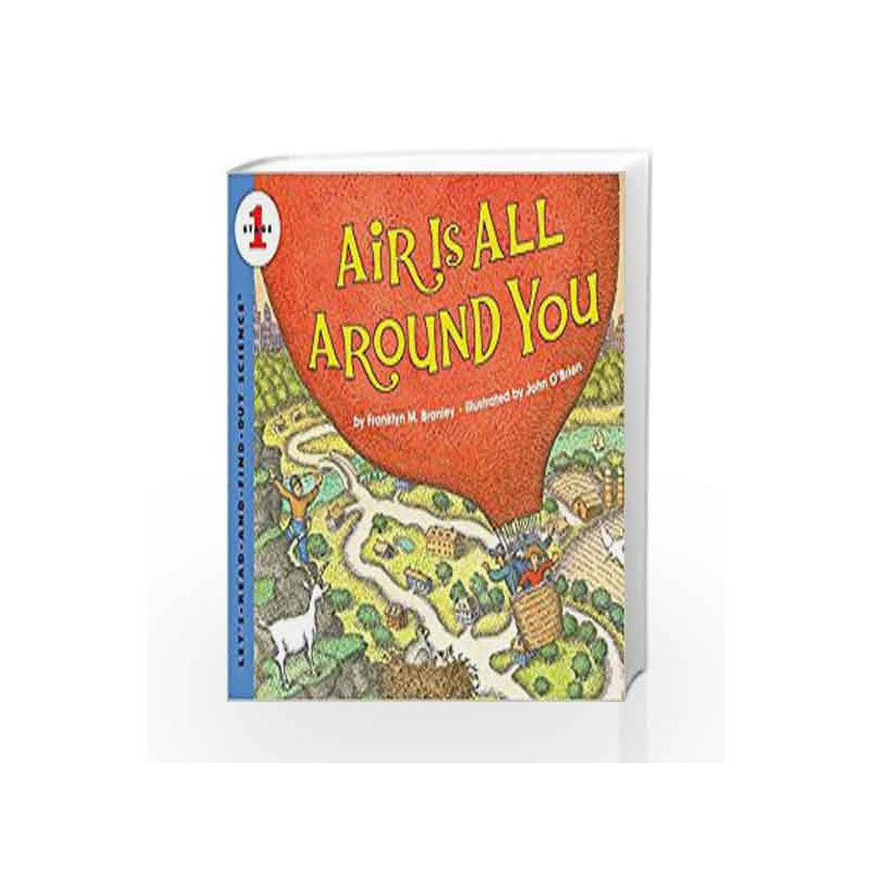 Air Is All Around You: Let's Read and Find out Science - 1 by John O Brien Book-9780060594152