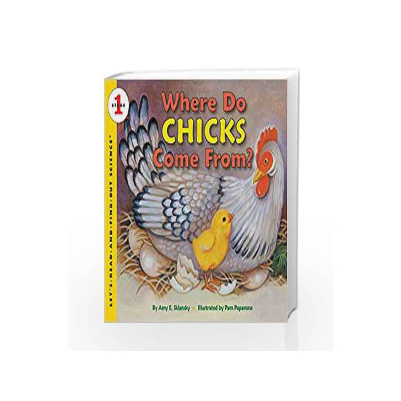 Where Do Chicks Come From?: Let's Read and Find out Science - 1 by Amy E. Sklansky Book-9780064452120