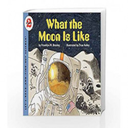 What the Moon Is Like: Let's Read and Find out Science - 2 by BRANLEY FRANKLYN M Book-9780064451857
