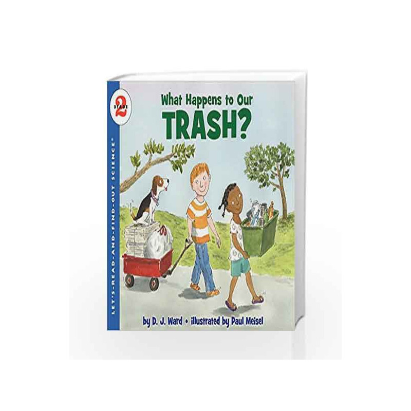 What Happens to Our Trash?: Let's Read and Find out Science - 2 by D.J. Ward Book-9780061687556