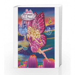 Barbie Mariposa & the Fairy Princess by Parragon Book-9781474844505