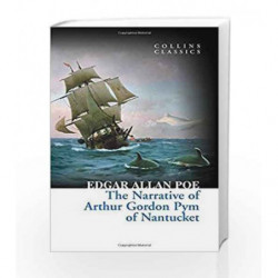 The Narrative of Arthur Gordon Pym of Nantucket (Collins Classics) by Edgar Allan Poe Book-9780008166779