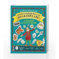 Hooray for Mr William Shakespeare!: A Sticker Activity Book by Marcia Williams Book-9781406366617
