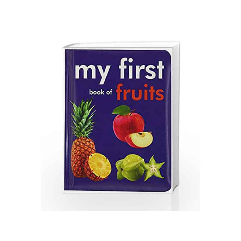 My First Book of Fruits by Gurinder Book-9789383202690
