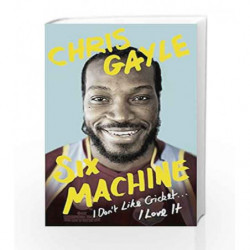 Six Machine: I Don't Like Cricket... I Love it by Chris Gayle Book-9780241256343