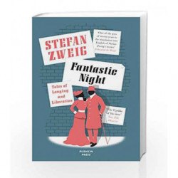 Fantastic Night: Tales of Longing and Liberation (Fiction in Translation) by Zweig, Stefan Book-9781782271482
