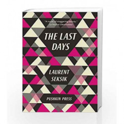 The Last Days by Laurent Seksik Book-9781908968913