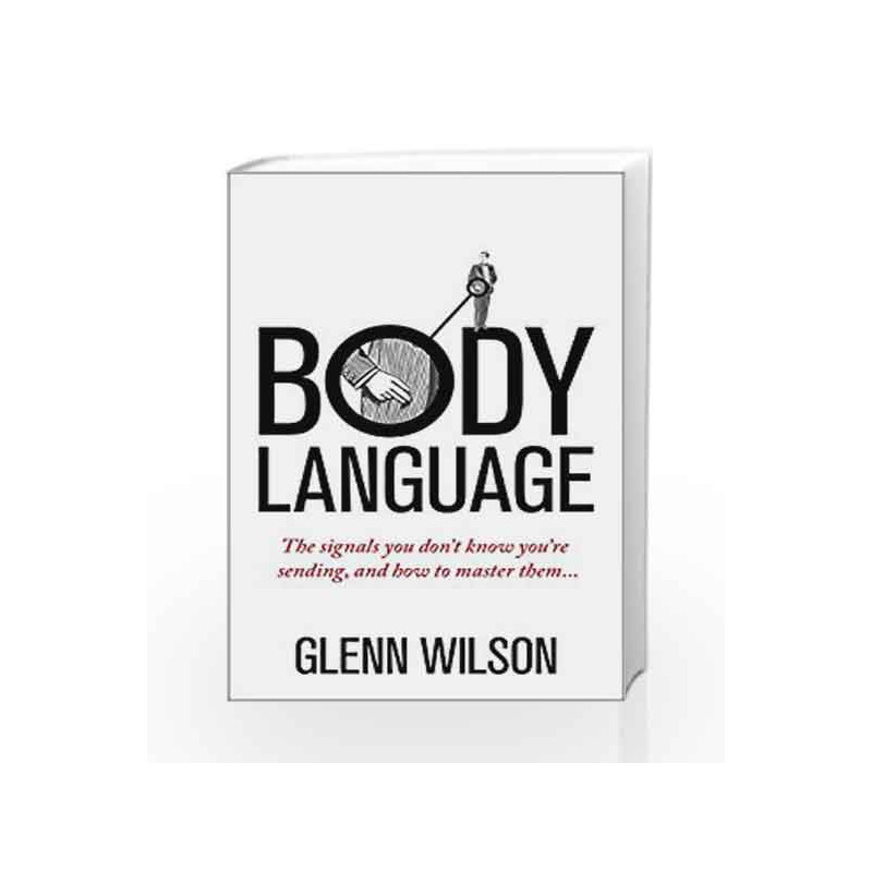 Body Language (Introducing Practical Guide) by Glenn Wilson Book-9781848319585