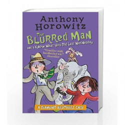The Diamond Brothers in The Blurred Man & I Know What You Did Last Wednesday by ANTHONY HOROWITZ Book-9781406369175