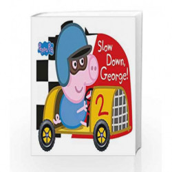 Peppa Pig: Slow Down, George! by Peppa Pig Book-9780241252680