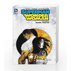 Superman/Wonder Woman Vol. 4: Dark Truth by tomasi, peter j. Book-9781401263225