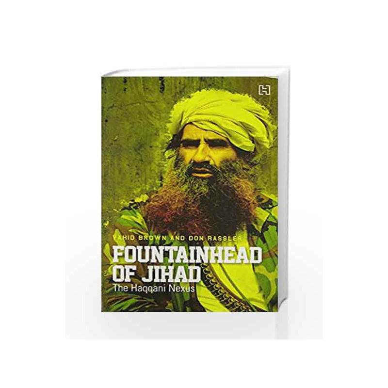 Fountainhead of Jihad by Vahid Brown and Don Rassler Book-9789351950998