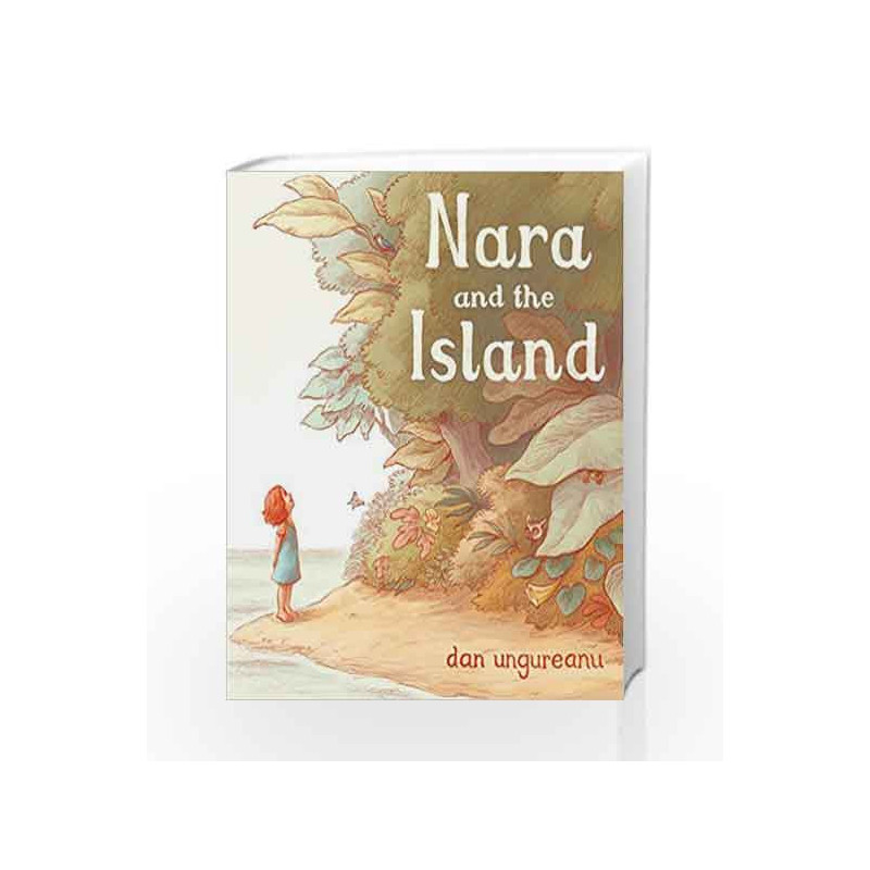 Nara and the Island by Dan Ungureanu Book-9781783443420