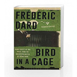Bird in a Cage by Fr?d?ric Dard Book-9781782271994