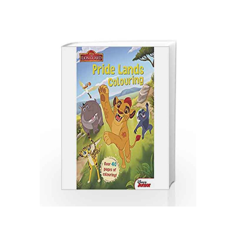 Disney The Lion Guard Pride Lands Colouring by NA Book-9781474839150