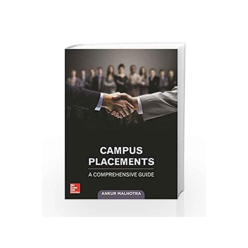 Campus Placements: A Comprehensive Guide by Ankur Malhotra Book-9789385965067