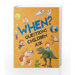 When-Questions Children Ask by NA Book-9789385273599