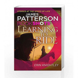 Learning to Ride (Sunnybell Series) by Patterson, James,Knightly, Erin Book-9781786530059