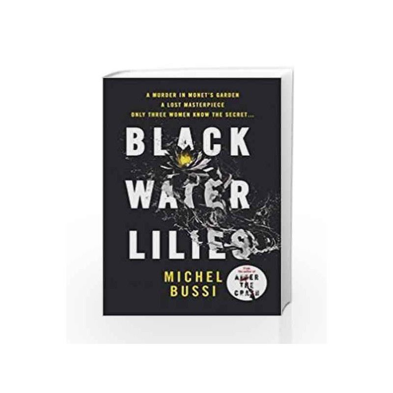 Black Water Lilies by Michel Bussi Book-9781474605267